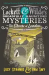 Lockett & Wilde: The Ghosts of London cover