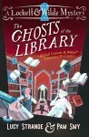 Lockett & Wilde: The Ghosts of the Library cover