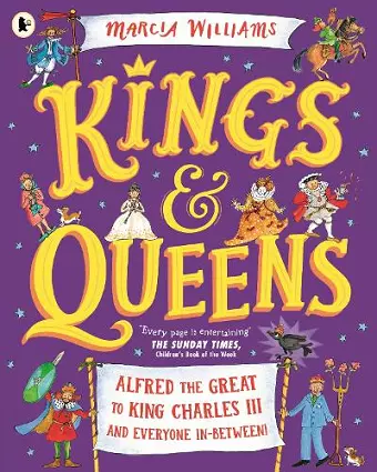 Kings and Queens: Alfred the Great to King Charles III and Everyone In-Between! cover