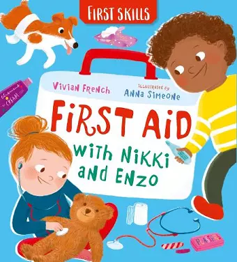First Aid with Nikki and Enzo: First Skills cover