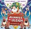 Bunnies in a Sleigh: A Crazy Christmas Story! cover