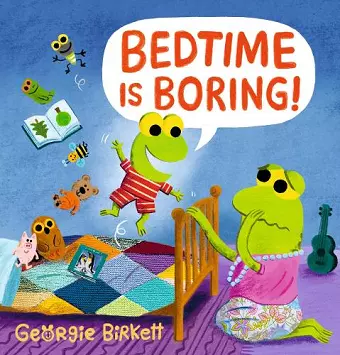 Bedtime Is Boring! A Cheery Street Story cover