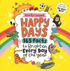 Happy Days: 365 Facts to Brighten Every Day of the Year cover