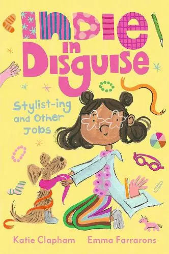 Indie in Disguise: Stylist-ing and Other Jobs cover