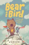 Bear and Bird: The Adventure and Other Stories cover