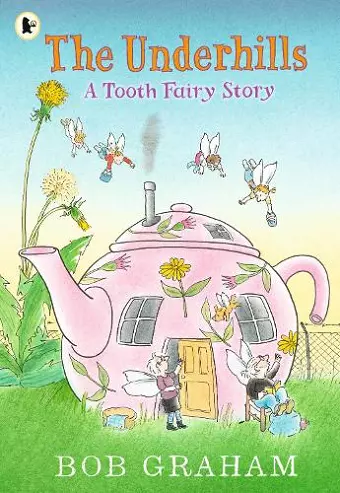 The Underhills: A Tooth Fairy Story cover