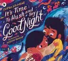 It's Time to Hush and Say Good Night cover