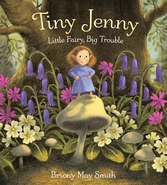 Tiny Jenny: Little Fairy, Big Trouble cover