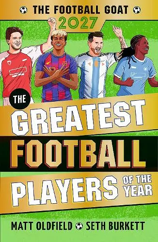The Football GOAT 2027 edition: The Greatest Football Players of the Year cover