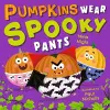 Pumpkins Wear Spooky Pants cover