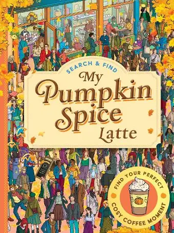 Search & Find: My Pumpkin Spice Latte cover