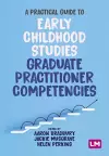 A Practical Guide to Early Childhood Studies Graduate Practitioner Competencies cover