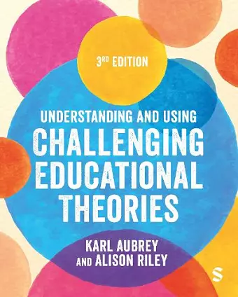 Understanding and Using Challenging  Educational Theories cover