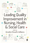 Leading Quality Improvement in Nursing, Health & Social Care cover