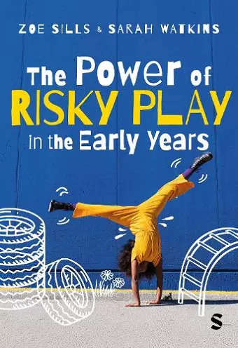 The Power of Risky Play in the Early Years cover