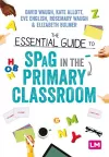 The Essential Guide to SPaG in the Primary Classroom cover