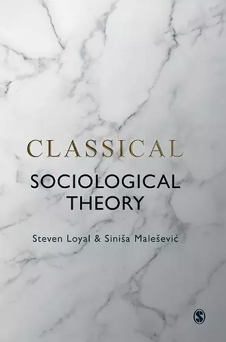 Classical Sociological Theory cover