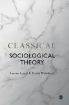 Classical Sociological Theory cover