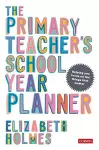 The Primary Teacher′s School Year Planner cover