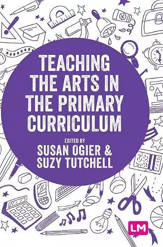 Teaching the Arts in the Primary Curriculum cover