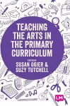 Teaching the Arts in the Primary Curriculum cover