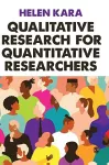 Qualitative Research for Quantitative Researchers cover