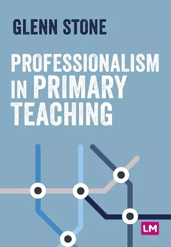 Professionalism in Primary Teaching cover