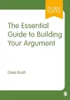 The Essential Guide to Building Your Argument cover
