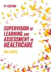 Supervision of Learning and Assessment in Healthcare cover