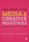 Your Career in the Media & Creative Industries cover
