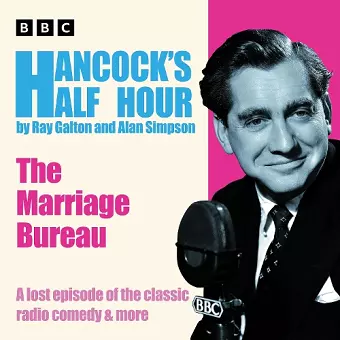 Hancock’s Half Hour: The Marriage Bureau cover