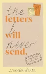 The Letters I Will Never Send packaging