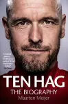 Ten Hag: The Biography cover