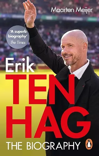 Ten Hag: The Biography cover