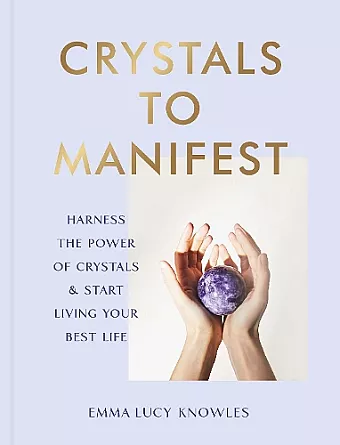 Crystals to Manifest cover