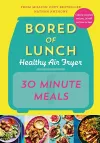 Bored of Lunch Healthy Air Fryer: 30 Minute Meals cover