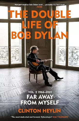 The Double Life of Bob Dylan Volume 2: 1966-2021 cover