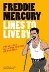 Freddie Mercury Lines to Live By cover