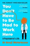 You Don't Have to Be Mad to Work Here cover