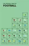 The Periodic Table of FOOTBALL cover