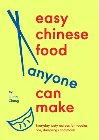 Easy Chinese Food Anyone Can Make cover