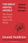 The Great Mental Models: General Thinking Concepts cover