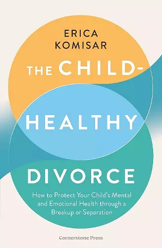 The Child-Healthy Divorce cover