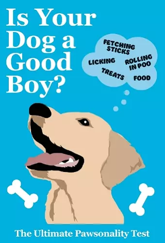 Is Your Dog A Good Boy? cover