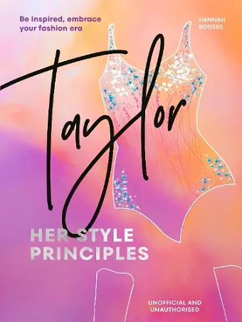 TAYLOR: Her Style Principles cover