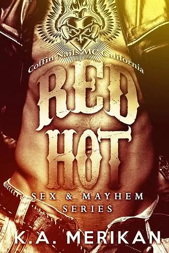 Red Hot - Coffin Nails MC California (gay M/M romance novel) cover