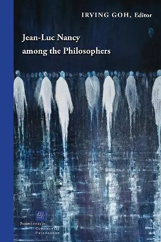 Jean-Luc Nancy among the Philosophers cover