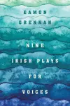 Nine Irish Plays for Voices cover