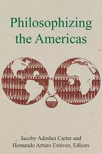 Philosophizing the Americas cover