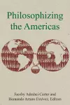 Philosophizing the Americas cover